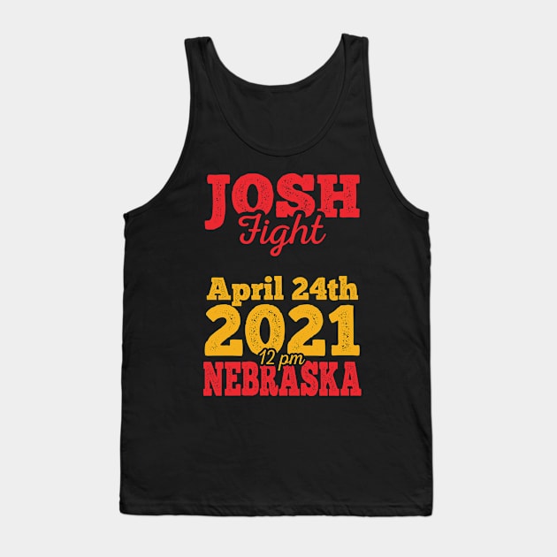 Josh fight meme April 24th Nebraska Tank Top by JettDes